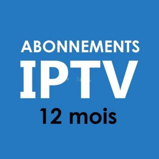 IPTV ABONNEMENT 12 MOIS